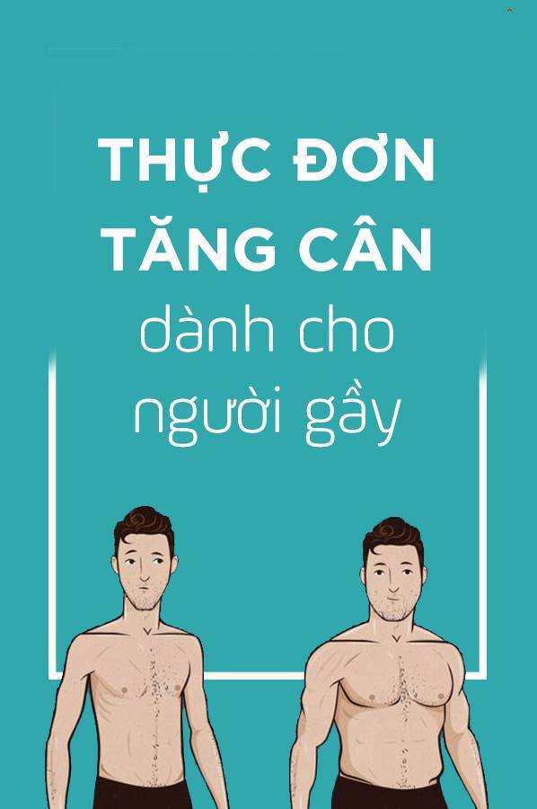 Thực đơn 7 ngày cho người gầy tăng cân vèo vèo 12